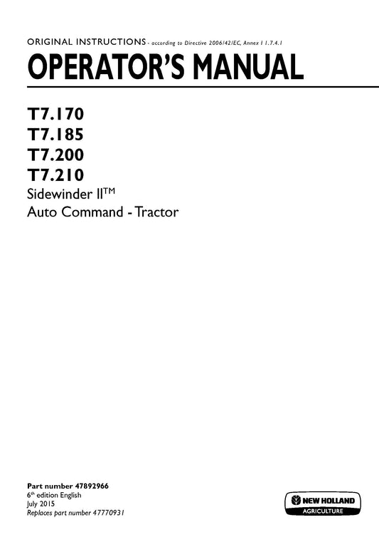New Holland T7.170, T7.185, T7.200, T7.210 Sidewinder II - Auto command - Tractor Operator Manual (47892966)