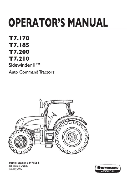 New Holland T7.170, T7.185, T7.200, T7.210 Sidewinder II Auto Command Tractor Operator Manual (84479552)