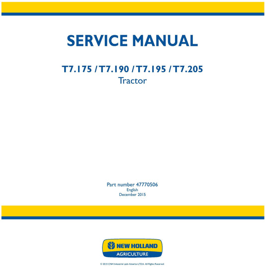 New Holland T7.175 T7.190 T7.195 T7.205 Tractor Service Repair Manual 47770506