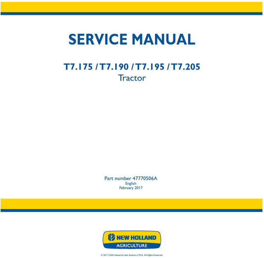 New Holland T7.175 T7.190 T7.195 T7.205 Tractor Service Repair Manual 47770506A