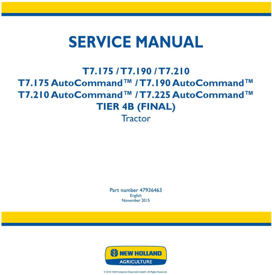 New Holland T7.175 T7.190 T7.210 T7.175 AutoCommand T7.190 AutoCommand T7.210 AutoCommand T7.225 AutoCommand TIER 4B (FINAL) Tractor Service Repair Manual 47936463