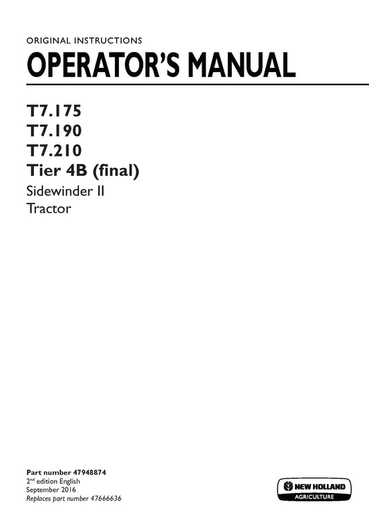 New Holland T7.175, T7.190, T7.210 Tier 4B - Sidewinder II Tractor Operator Manual (47948874)