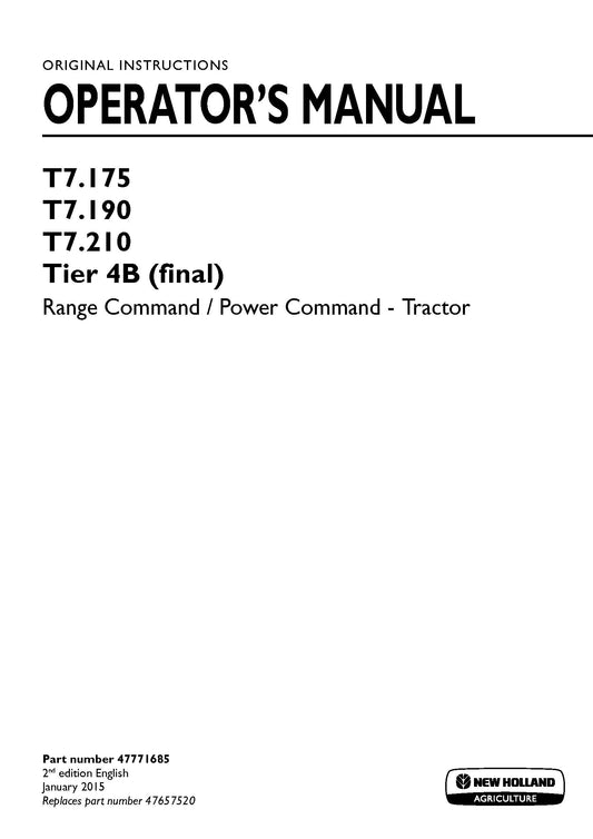 New Holland T7.175, T7.190, T7.210 Tier 4B Range Command Power Command Tractor Operator Manual (47771685)