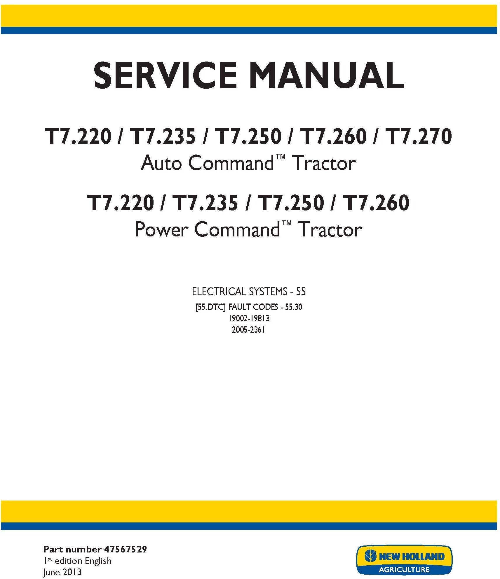 New Holland T7.220 T7.235 T7.250 T7.260 T7.270 Auto Command Tractor T7.220 T7.235 T7.250 T7.260 Power Command Tractor ELECTRICAL SYSTEMS - 55 Service Repair Manual 47567529