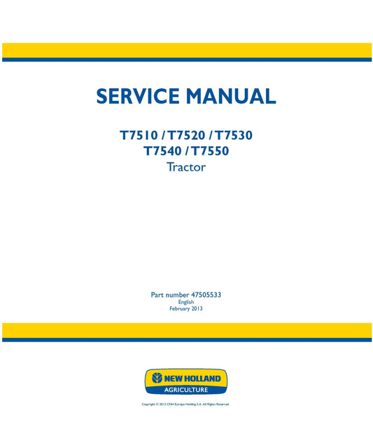 New Holland T7510 T7520 T7530 T7540 T7550 Tractor Service Repair Manual 47505533