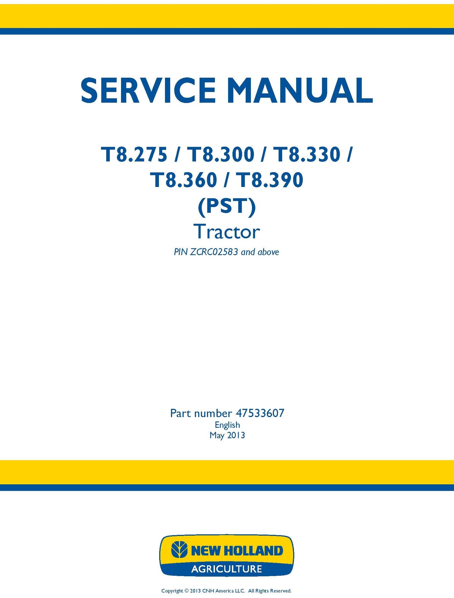 New Holland T8.275 T8.3 T8.33 T8.36 T8.39 PST Tractor Service Manual (47533607)