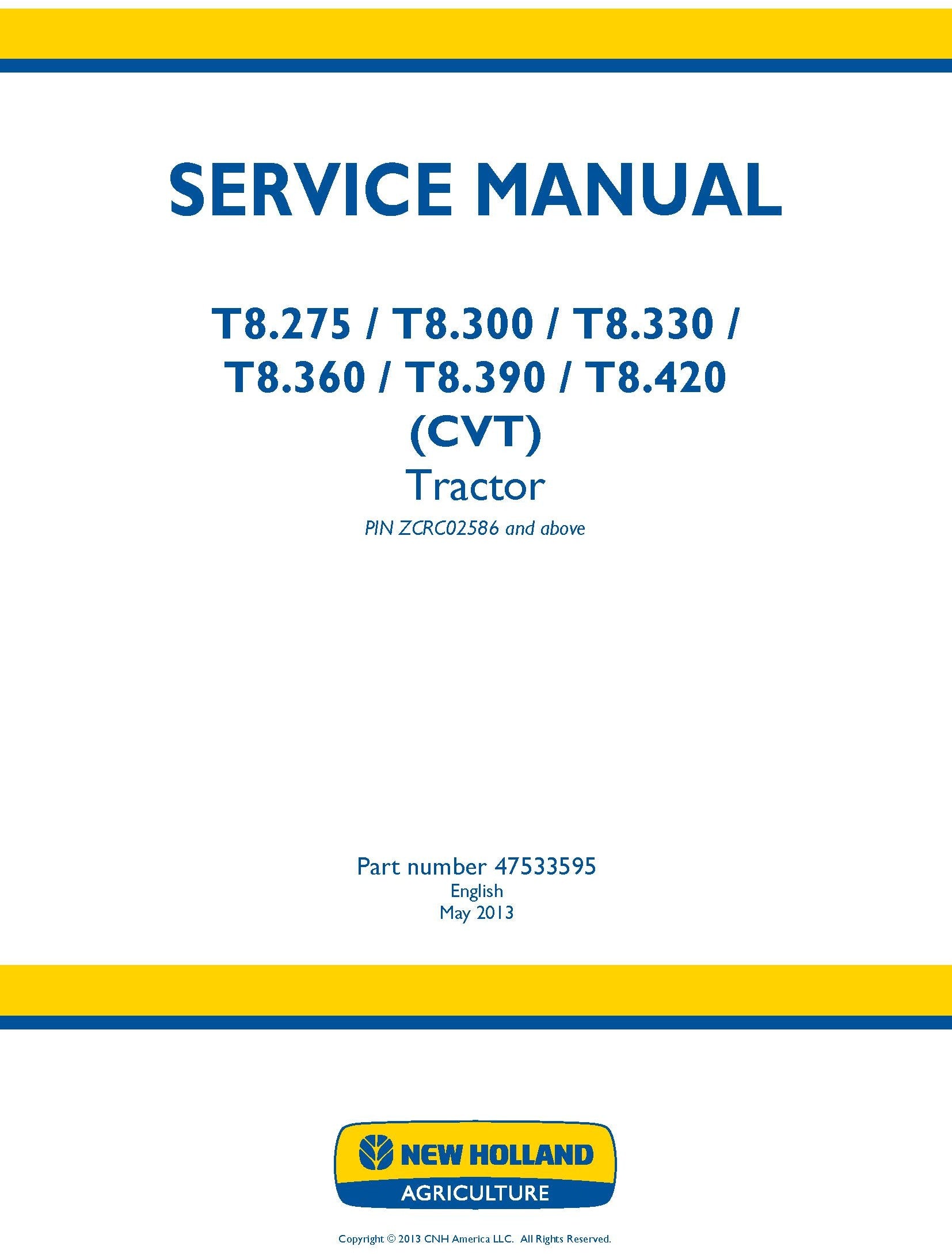 New Holland T8.275 T8.3 T8.33 T8.36 T8.39 T8.42 Tractor Service Manual (47533595)