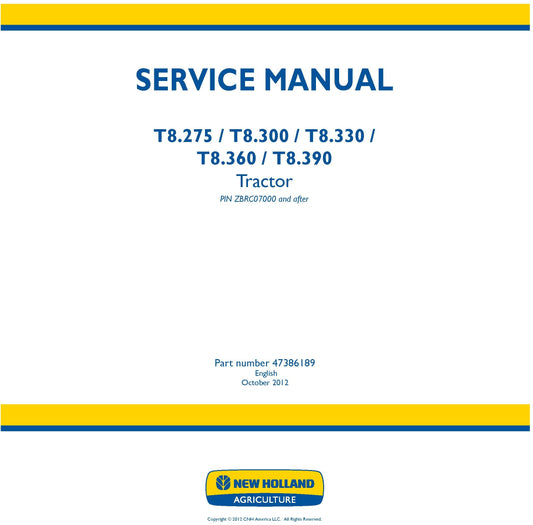New Holland T8.275 T8.300 T8.330 T8.360 T8.390 Tractor Service Repair Manual 47386189
