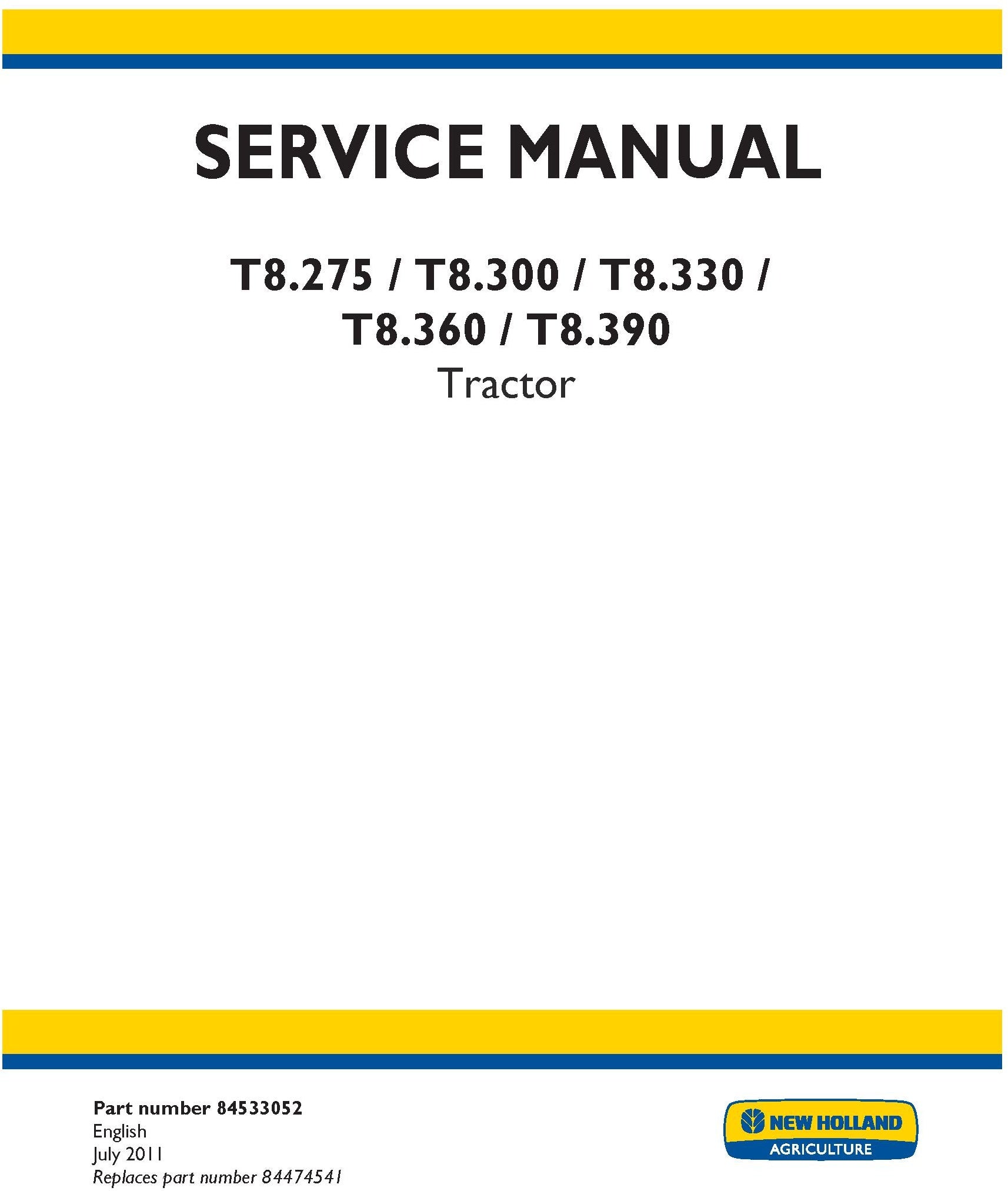 New Holland T8.275 T8.300 T8.330 T8.360 T8.390 Tractor Service Repair Manual 84533052