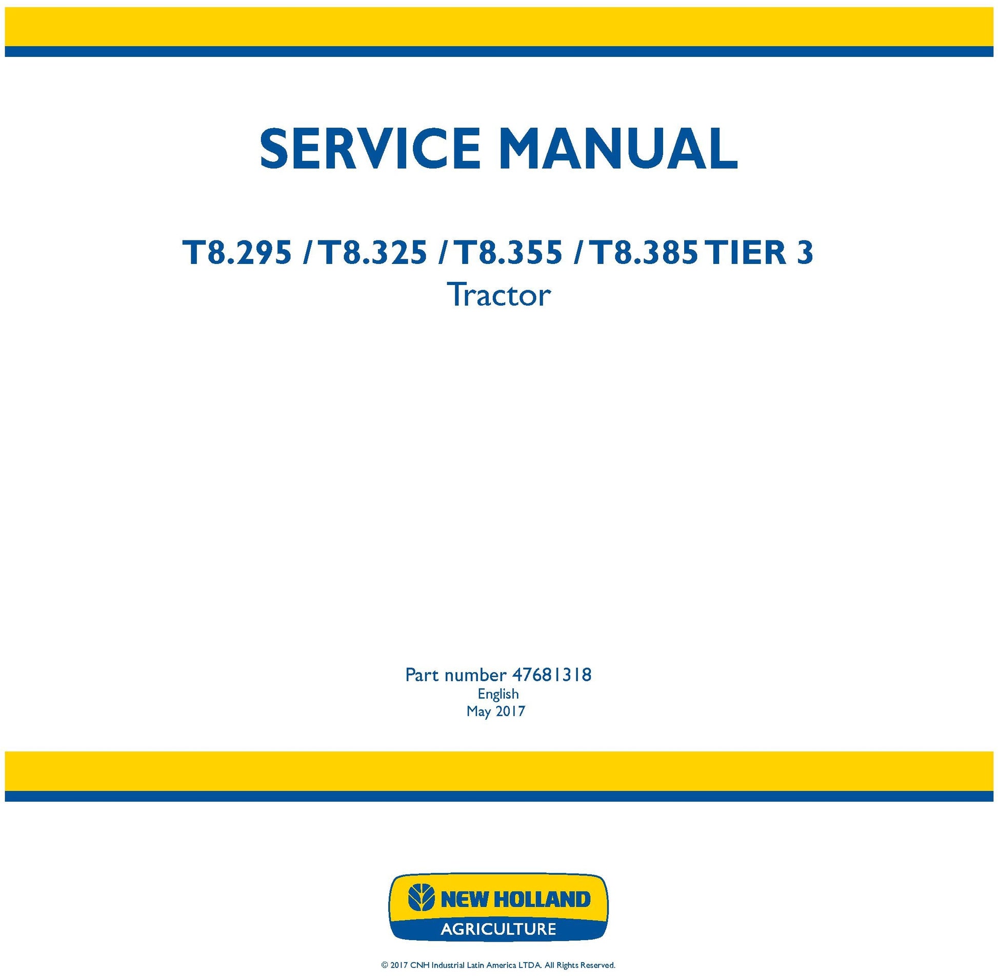 New Holland T8.295 T8.325 T8.355 T8.385 TIER 3 Tractor Service Repair Manual 47681318