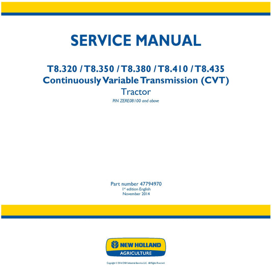 New Holland T8.32 T8.35 T8.38 T8.41 T8.435 CVT Tractor Service Manual (47794970)