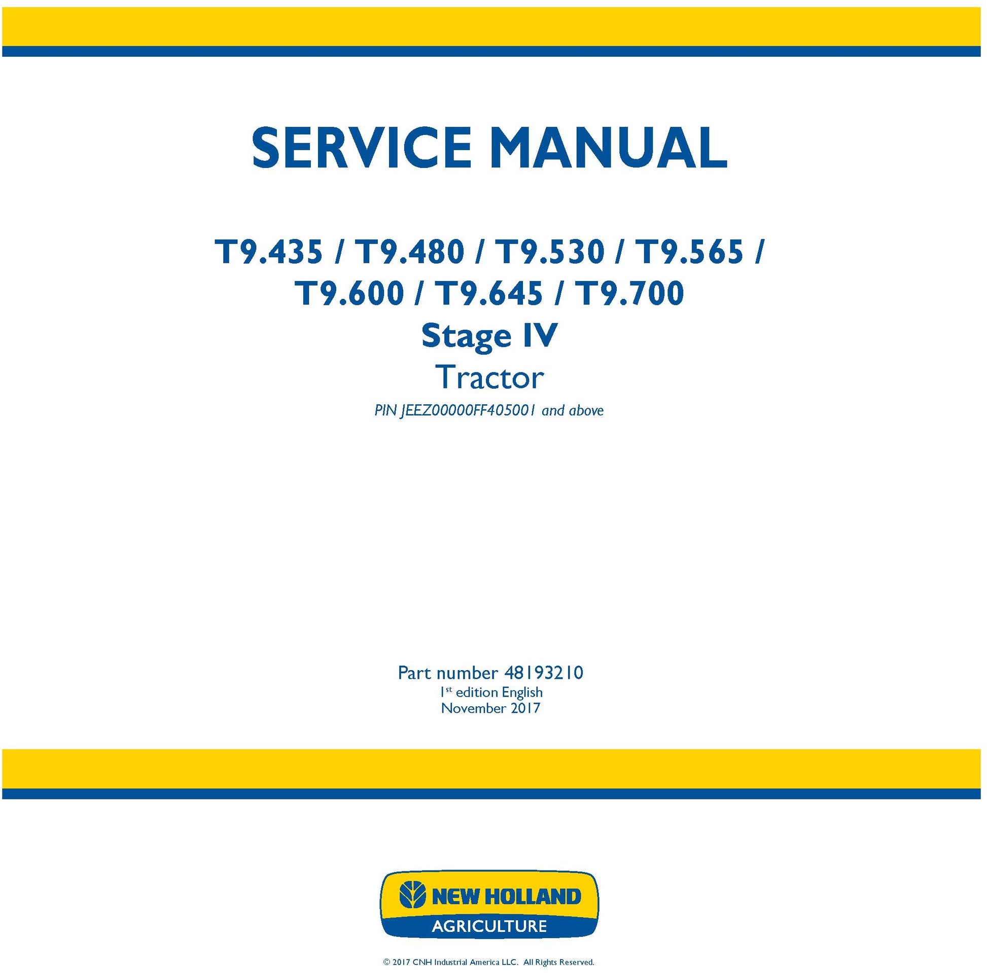 New Holland T9.435 T9.480 T9.530 T9.565 T9.600 T9.645 T9.700 Stage IV Tractor PIN JEEZ00000FF405001 and Service Repair Manual 48193210