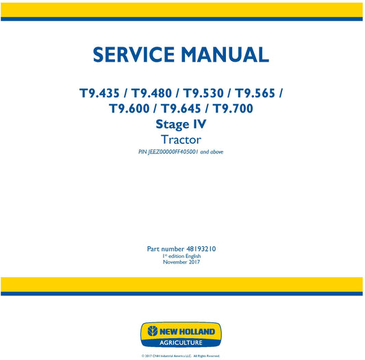 New Holland T9.435 T9.480 T9.530 T9.565 T9.600 T9.645 T9.700 Stage IV Tractor PIN JEEZ00000FF405001 and Service Repair Manual 48193210