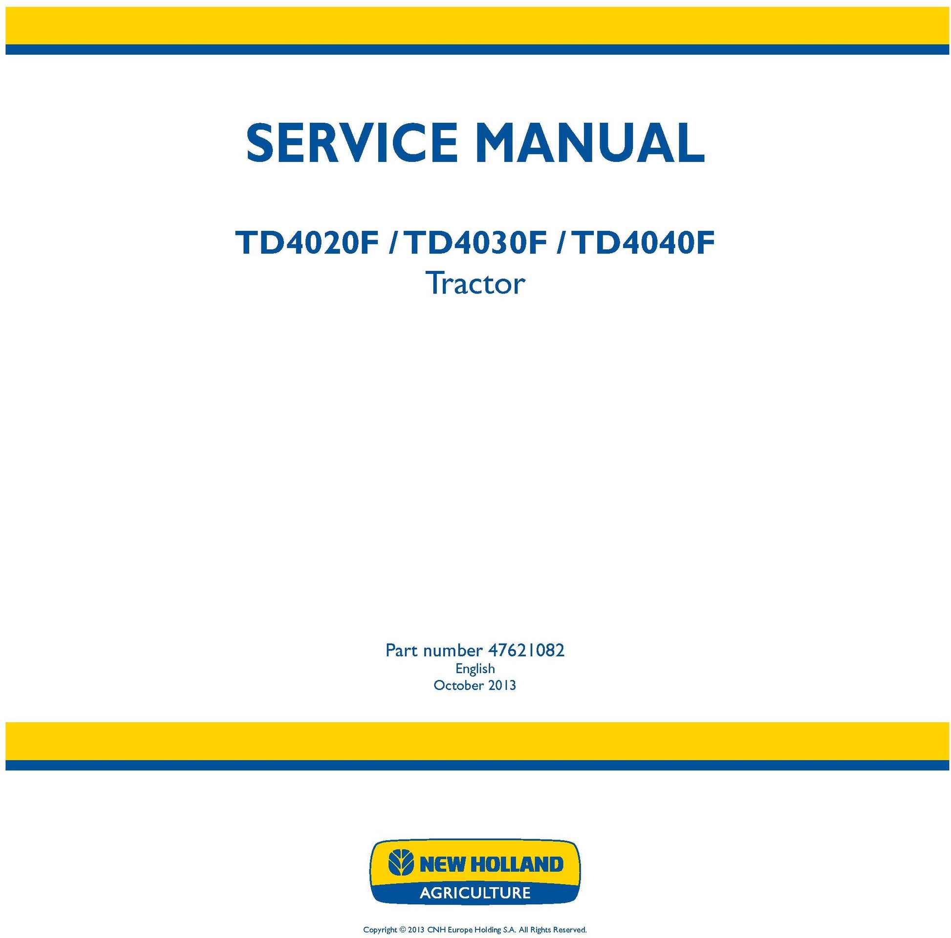 New Holland TD4020F TD4030F TD4040F Tractor Service Repair Manual 47621082