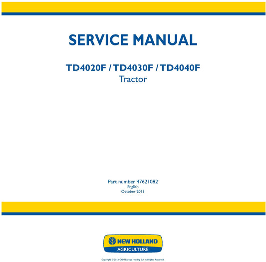 New Holland TD4020F TD4030F TD4040F Tractor Service Repair Manual 47621082