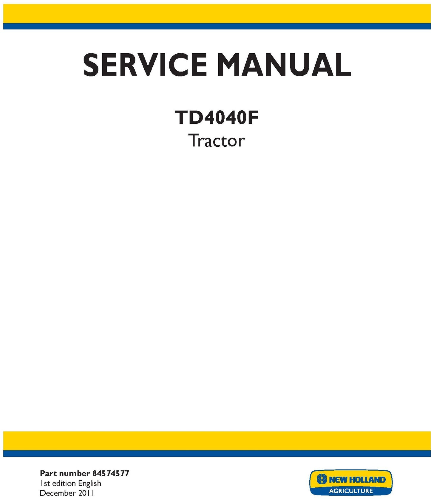 New Holland TD4040F Tractor Service Repair Manual 84574577