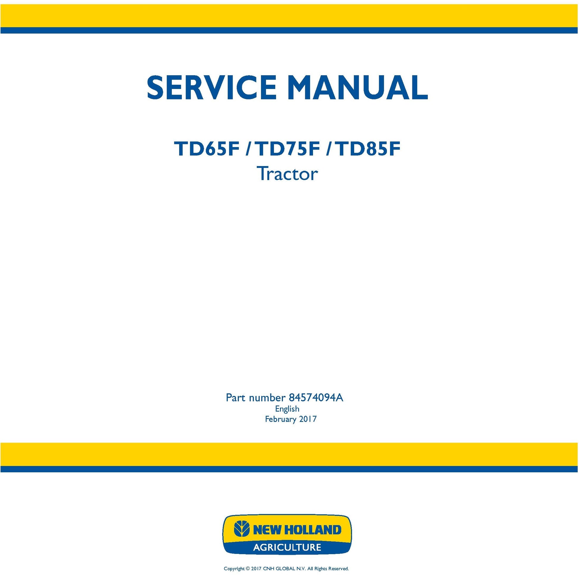 New Holland TD65F TD75F TD85F Tractor Service Repair Manual 84574094A