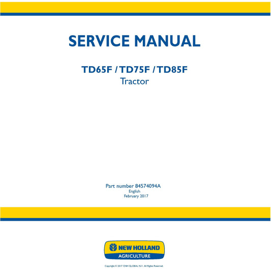 New Holland TD65F TD75F TD85F Tractor Service Repair Manual 84574094A