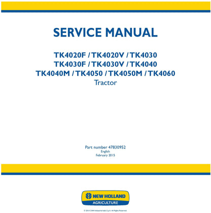 New Holland TK4020F TK4020V TK4030 TK4030F TK4030V TK4040 TK4040M TK4050M TK4060 Tractor Service Manual (47830952)