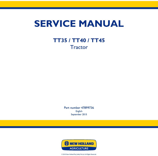New Holland TT35 TT40 TT45 Tractor Service Repair Manual 47899736