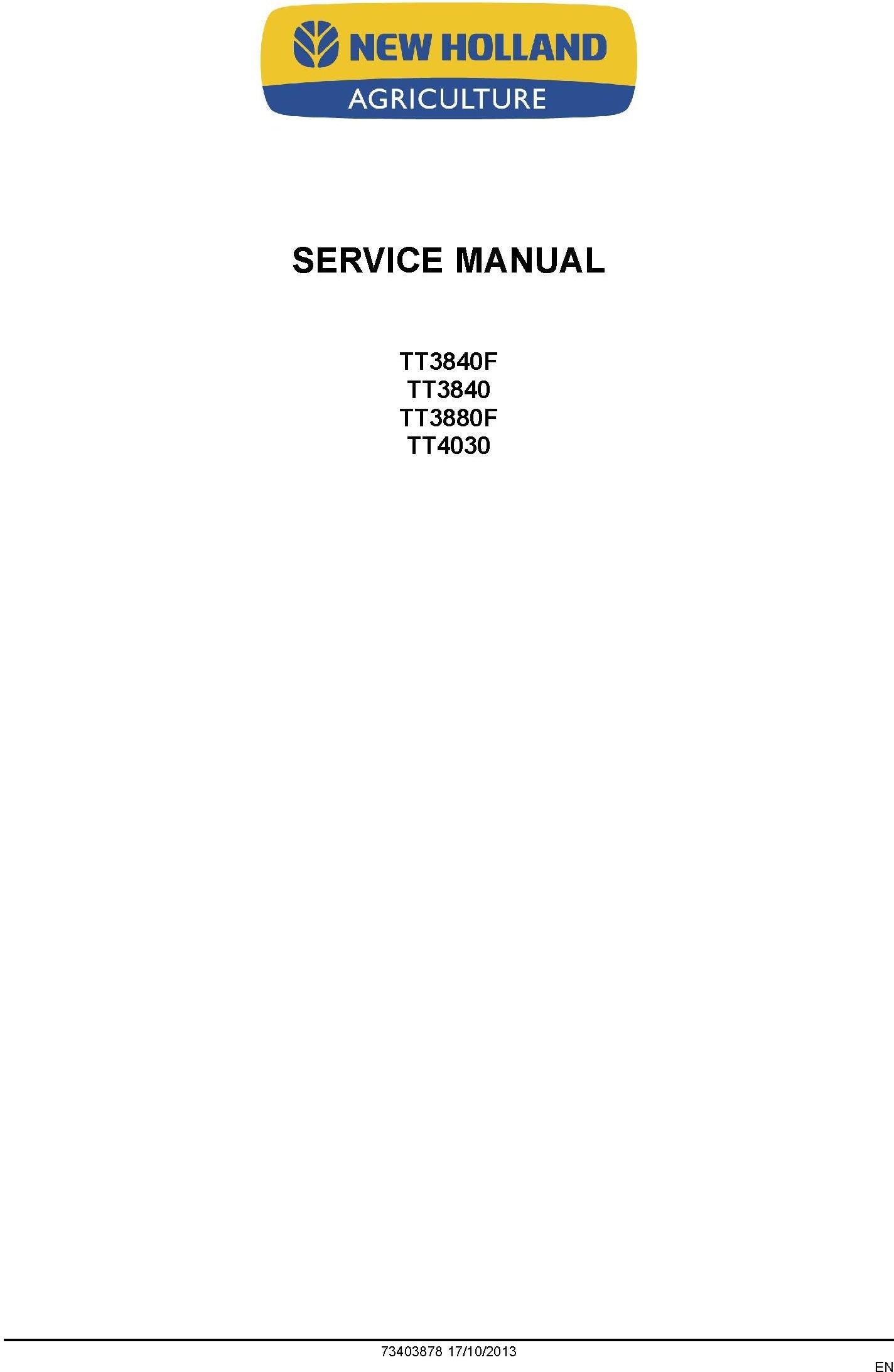 New Holland TT3840F TT3840 TT3880F TT4030 73403878 17 Service Repair Manual 73403878