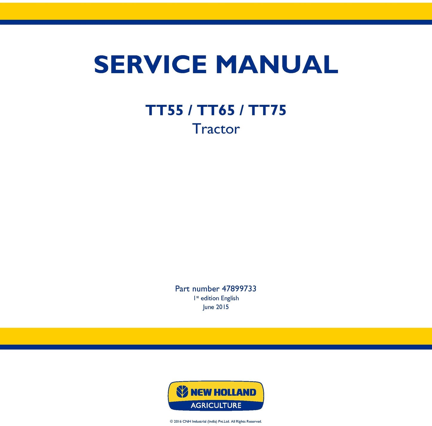 New Holland TT55 TT65 TT75 Tractor Service Manual (47899733)