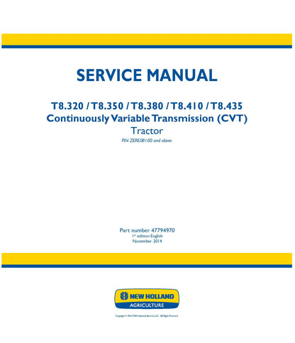 New Holland T8.32 T8.35 T8.38 T8.41 T8.435 CVT Tractor Service Manual (47794970)