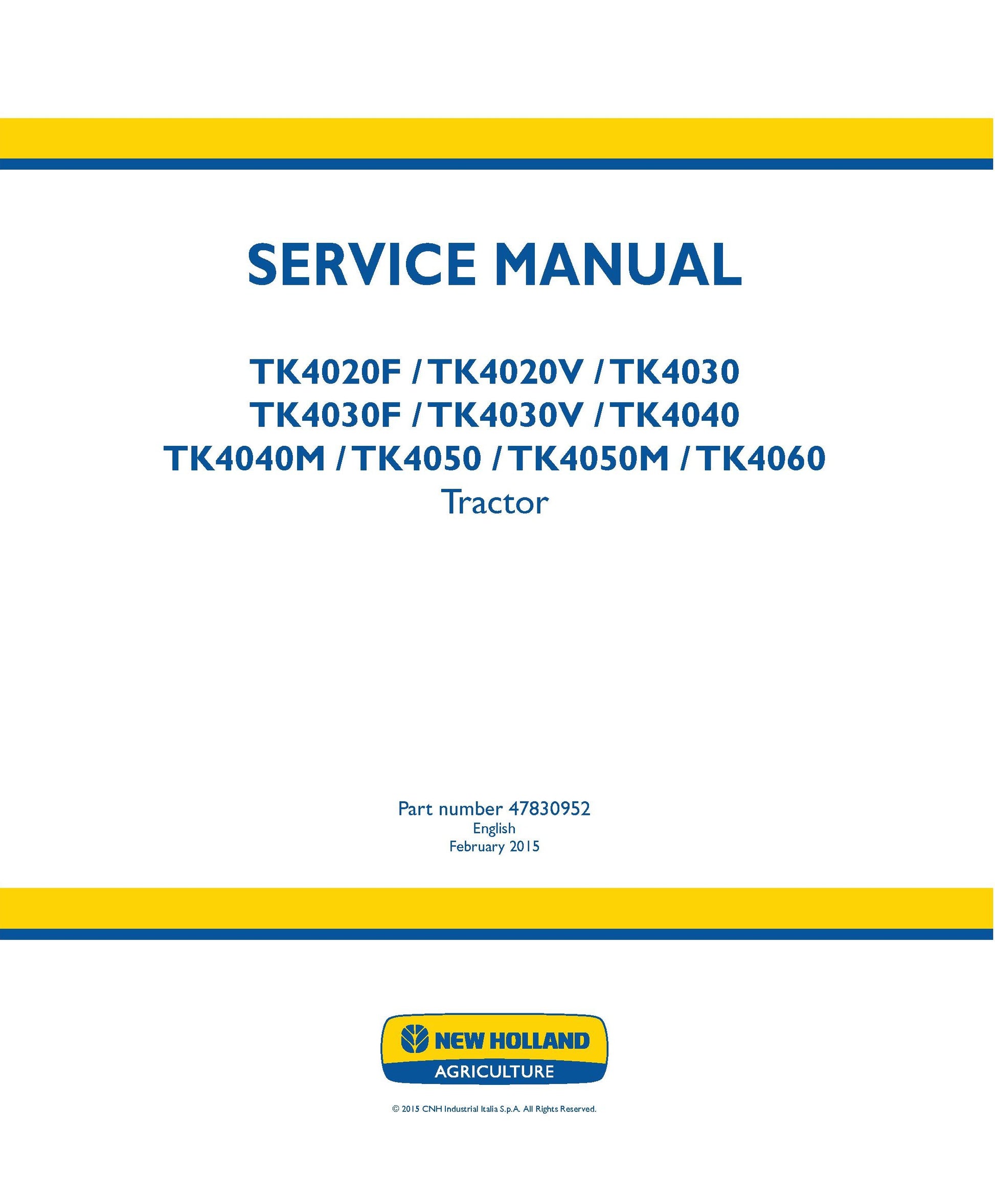 New Holland TK4020F TK4020V TK4030 TK4030F TK4030V TK4040 TK4040M TK4050M TK4060 Tractor Service Manual (47830952)