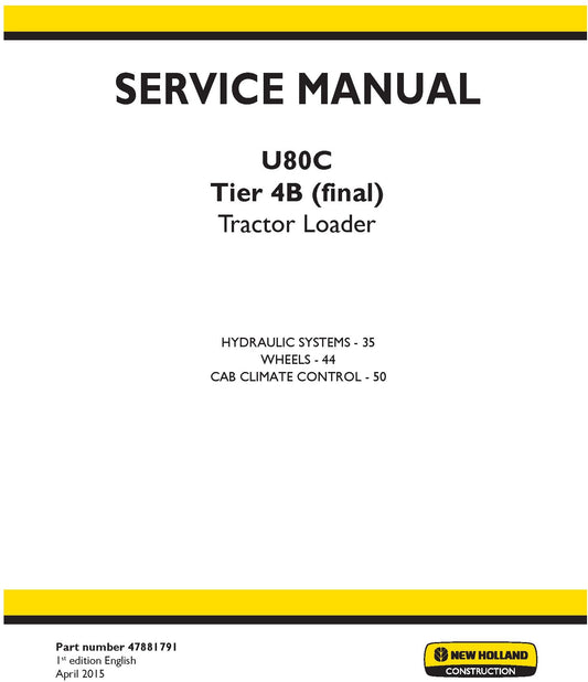New Holland U80C Tier 4B (final) Tractor Loader HYDRAULIC SYSTEMS Service Repair Manual 47881791