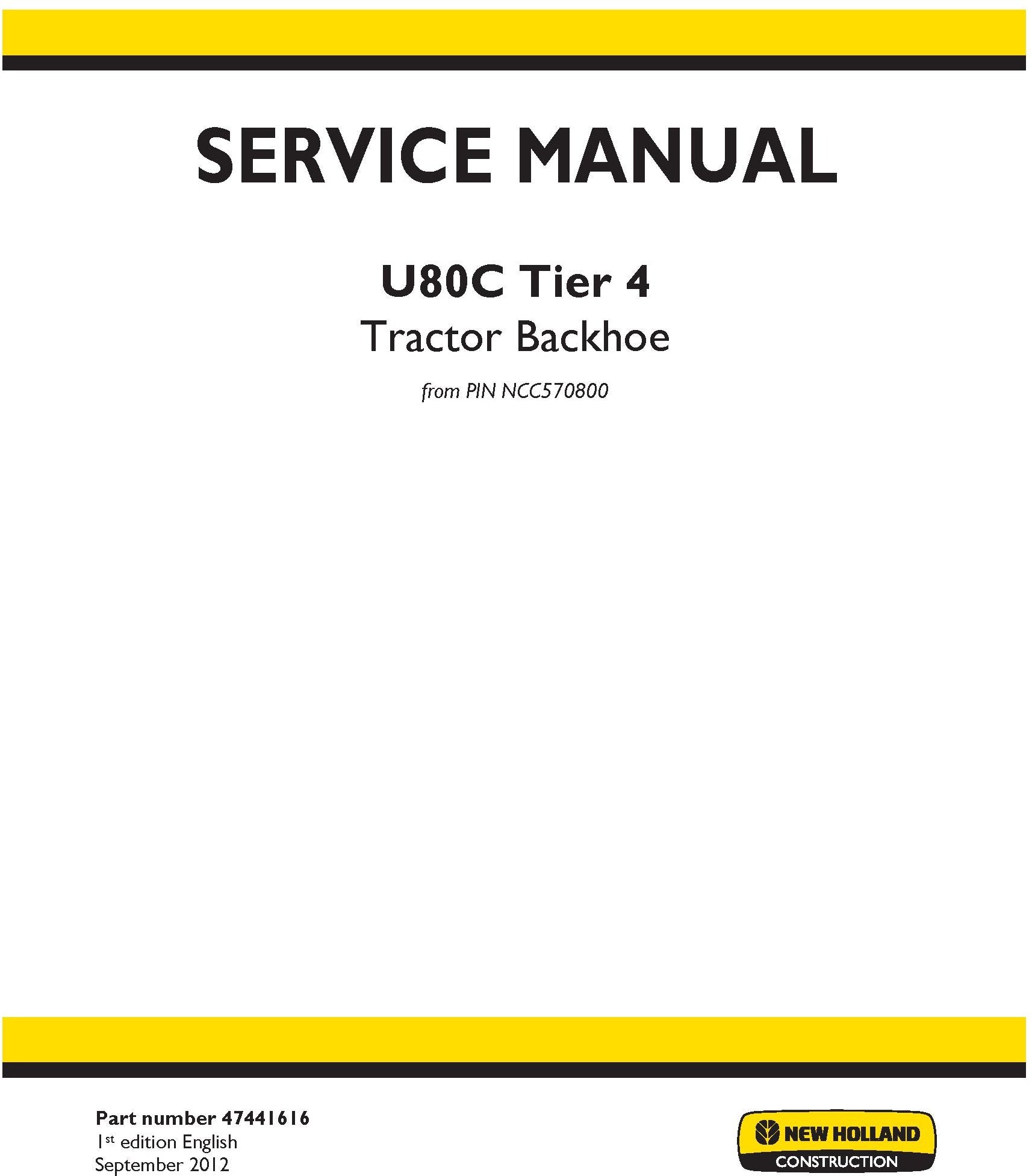 New Holland U80C Tier 4 Tractor Backhoe Service Repair Manual 47441616