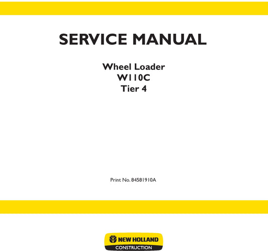 New Holland W110C Tier 4 Wheel Loader Service Repair Manual 84581910A
