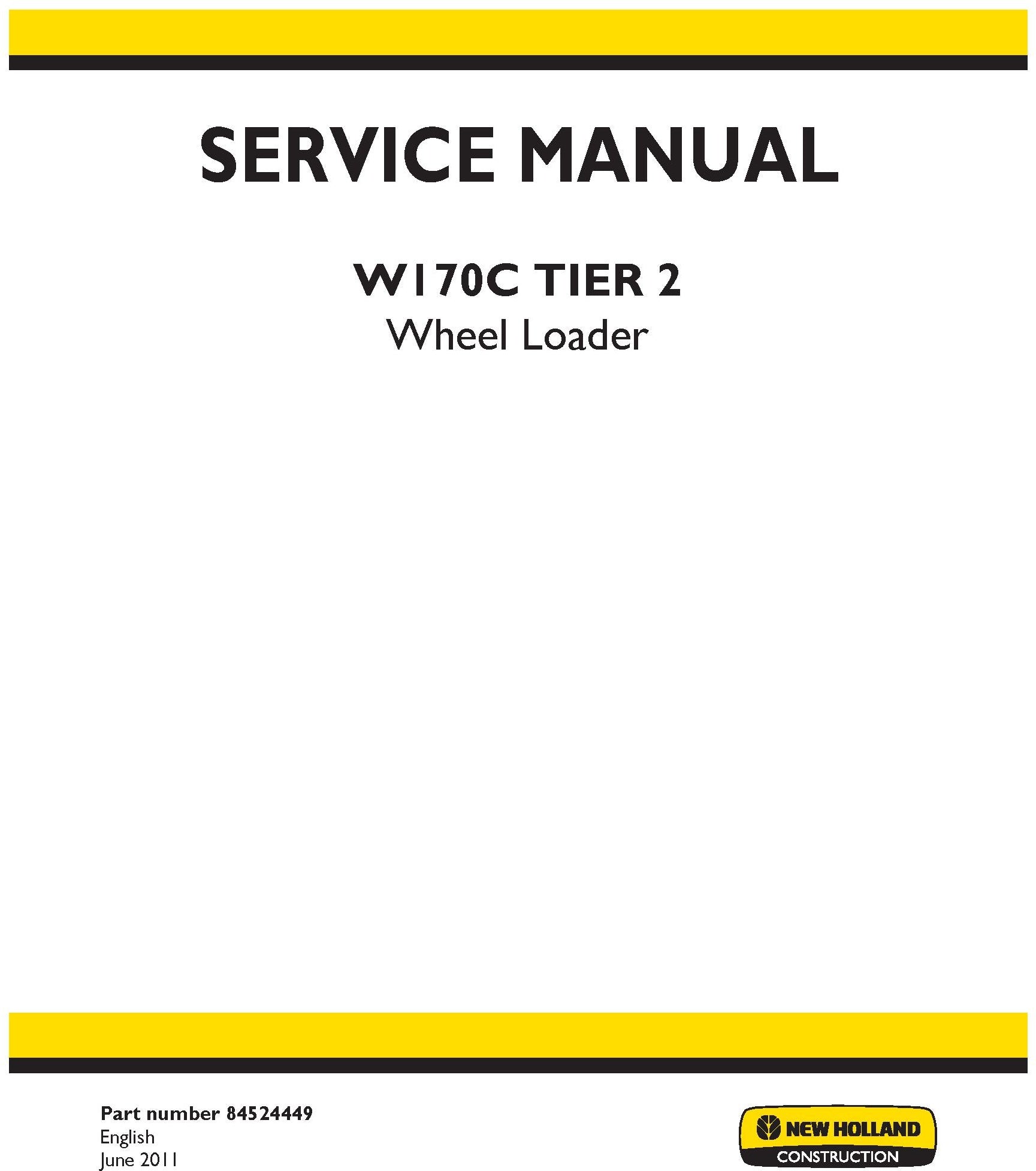 New Holland W170C TIER 2 Wheel Loader Service Repair Manual 84524449