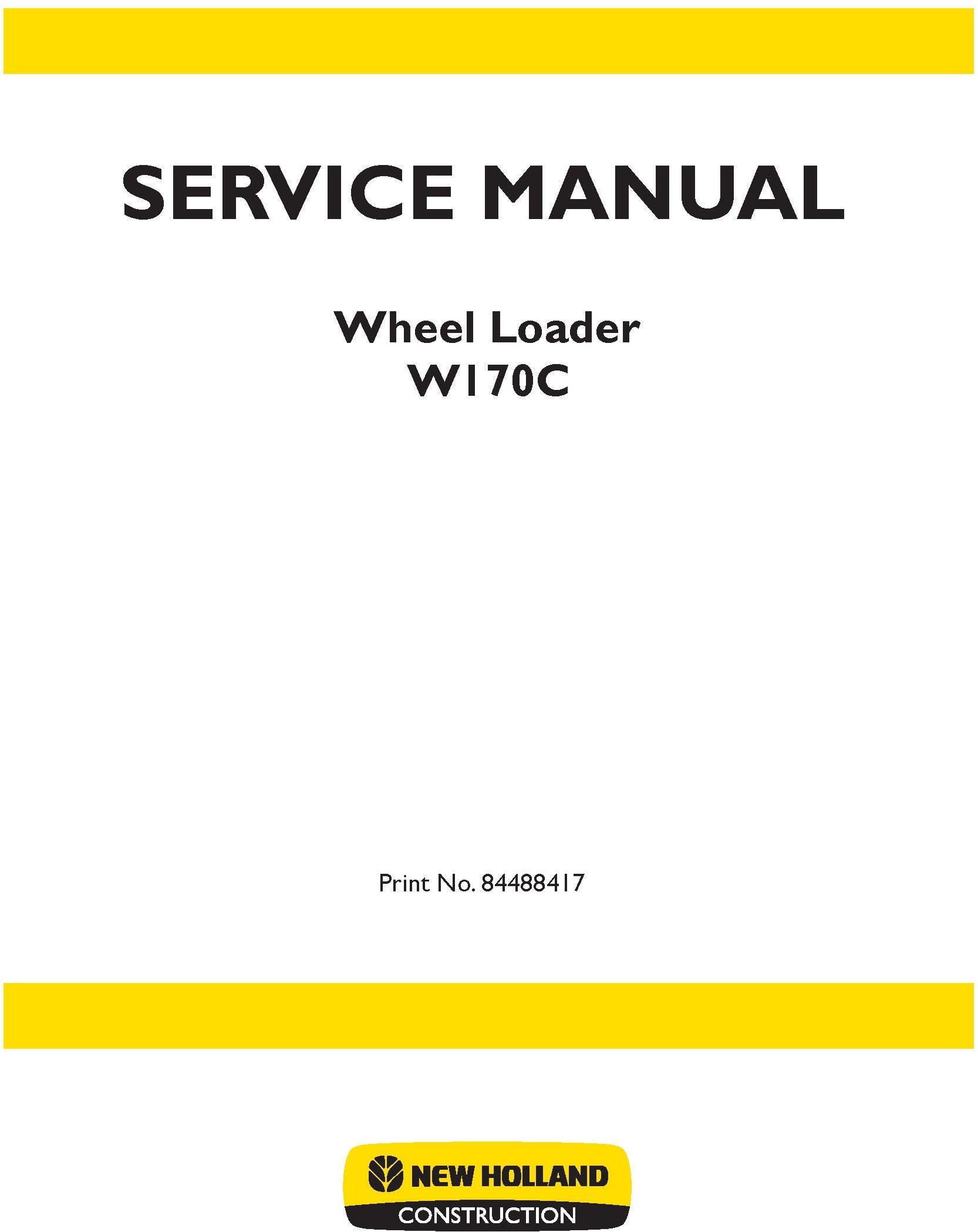 New Holland W170C Wheel Loader Service Repair Manual 84488417