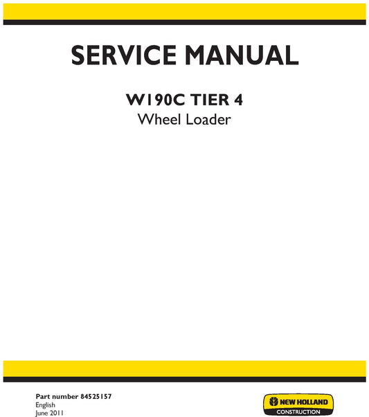 New Holland W190C TIER 4 Wheel Loader Service Repair Manual 84525157