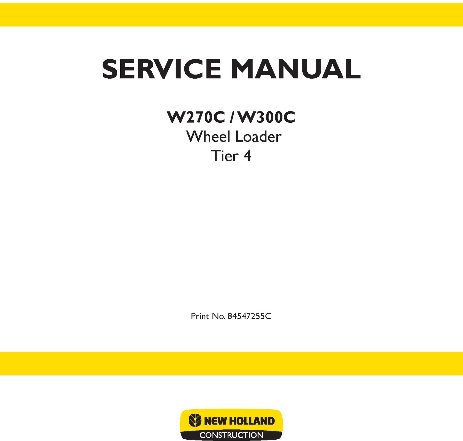 New Holland W270C W300C Tier 4 Wheel Loader Service Repair Manual 84547255C