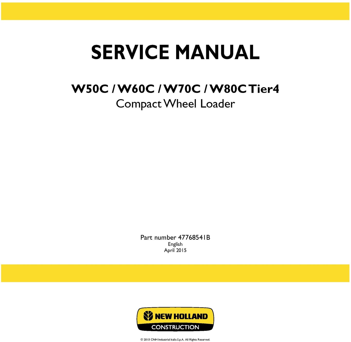 New Holland W50C W60C W70C W80C Tier4 Compact Wheel Loader Service Repair Manual 47768541B