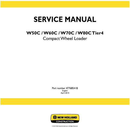 New Holland W50C W60C W70C W80C Tier4 Compact Wheel Loader Service Repair Manual 47768541B