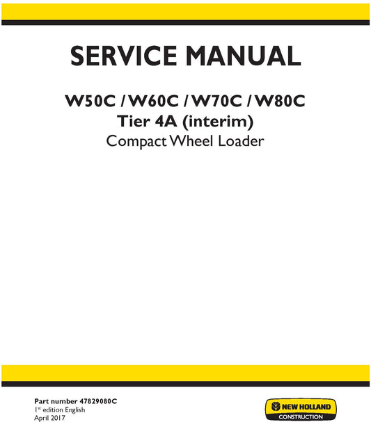 New Holland W50C W60C W70C W80C Tier 4A (interim) Compact Wheel Loader Service Repair Manual 47829080C