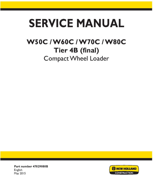 New Holland W50C W60C W70C W80C Tier 4B (final) Compact Wheel Loader Service Repair Manual 47829080B