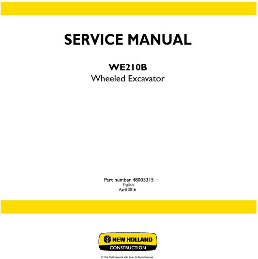 New Holland WE210B Wheeled Excavator Service Repair Manual 48005315