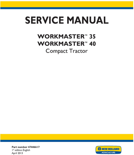 New Holland WORKMASTER 35 WORKMASTER 40 Compact Tractor Service Repair Manual 47446617