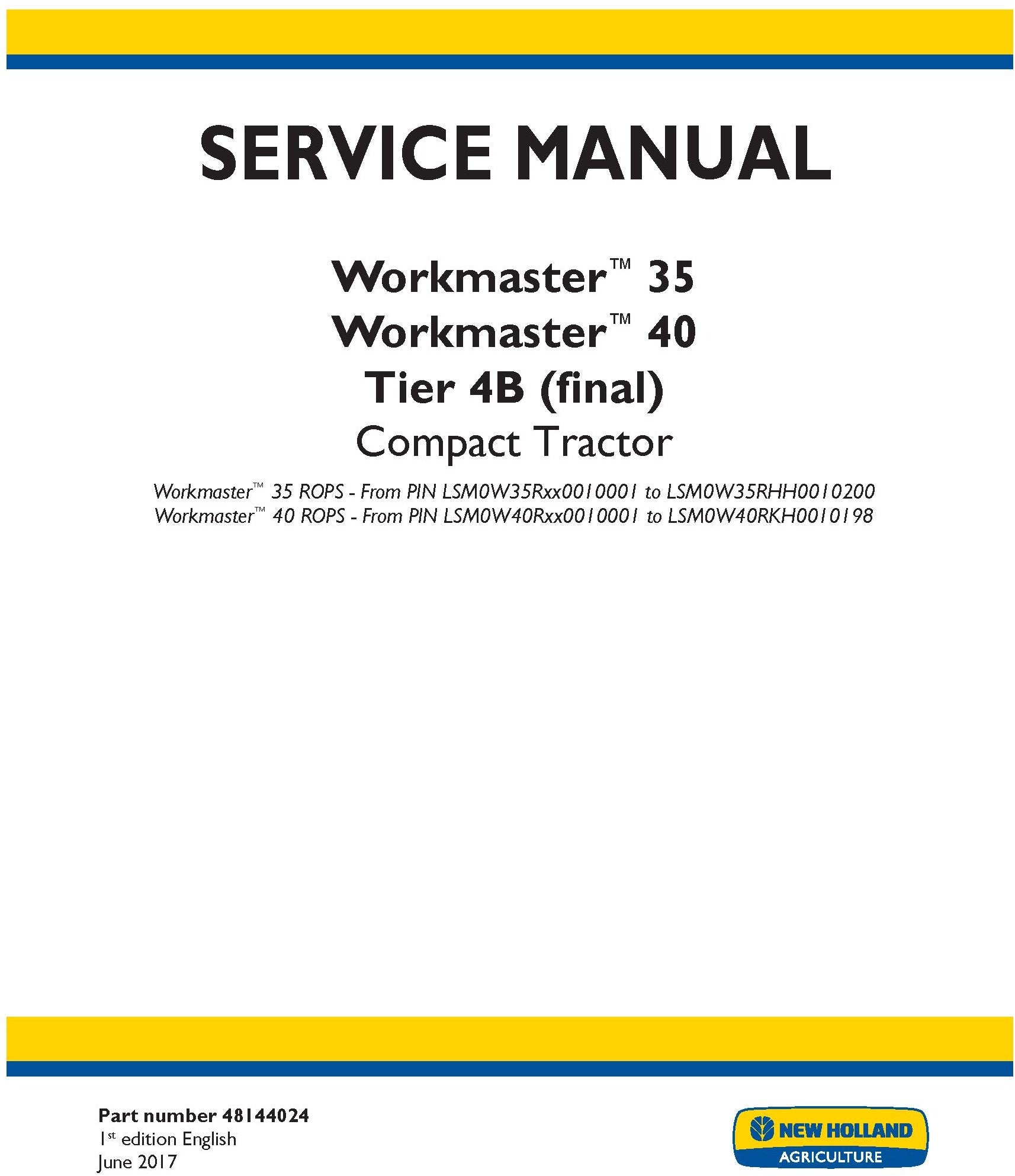 New Holland Workmaster 35 Workmaster 40 Tier 4B (final) Compact Tractor Service Repair Manual 48144024