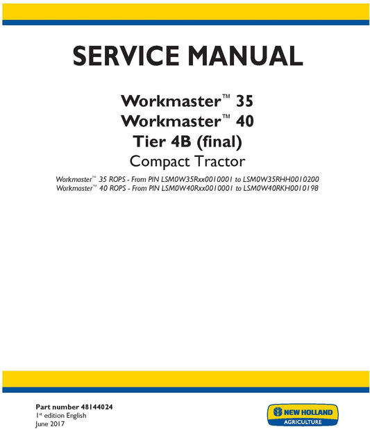 New Holland Workmaster 35 Workmaster 40 Tier 4B (final) Compact Tractor Service Repair Manual 48144024