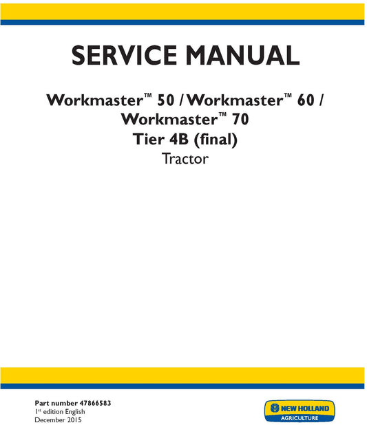 New Holland Workmaster 50 Workmaster 60 Workmaster 70 Tier 4B (final) Tractor Service Repair Manual 47866583