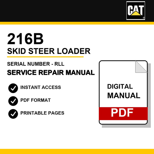 Caterpillar 216B Skid Steer Loader Serial Number - RLL Service Repair Manual