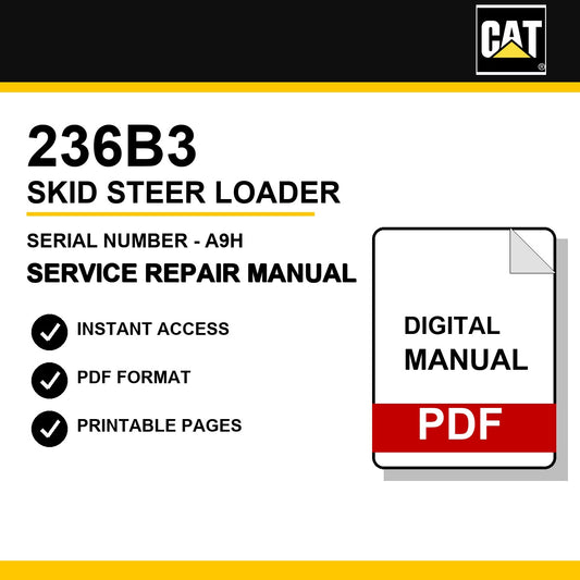 Caterpillar 236B3 Skid Steer Loader Serial Number - A9H Service Repair Manual