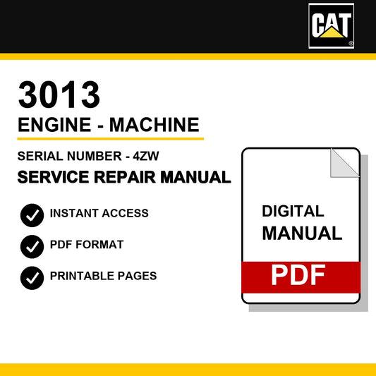 Caterpillar 3013 Engine - Machine Serial Number - 4ZW Service Repair Manual