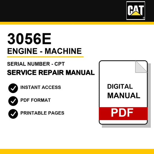 Caterpillar 3056E Engine - Machine Serial Number - CPT Service Repair Manual