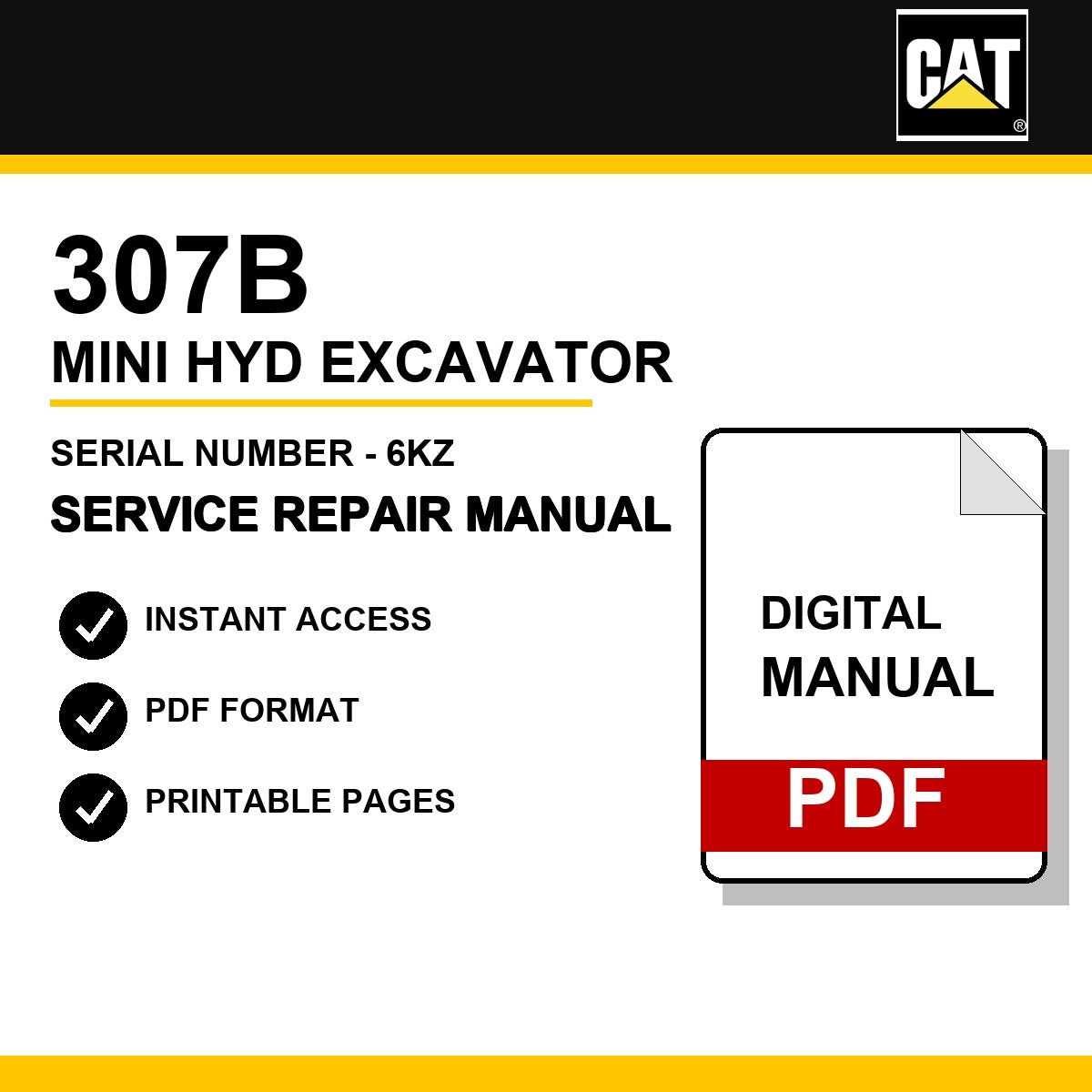 Caterpillar 307B Mini Hyd Excavator Serial Number - 6KZ Service Repair Manual