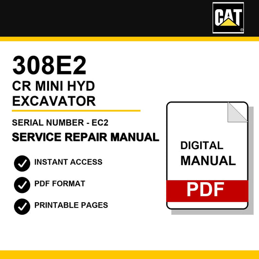 Caterpillar 308E2 CR Mini Hyd Excavator Serial Number - EC2 Service Repair Manual